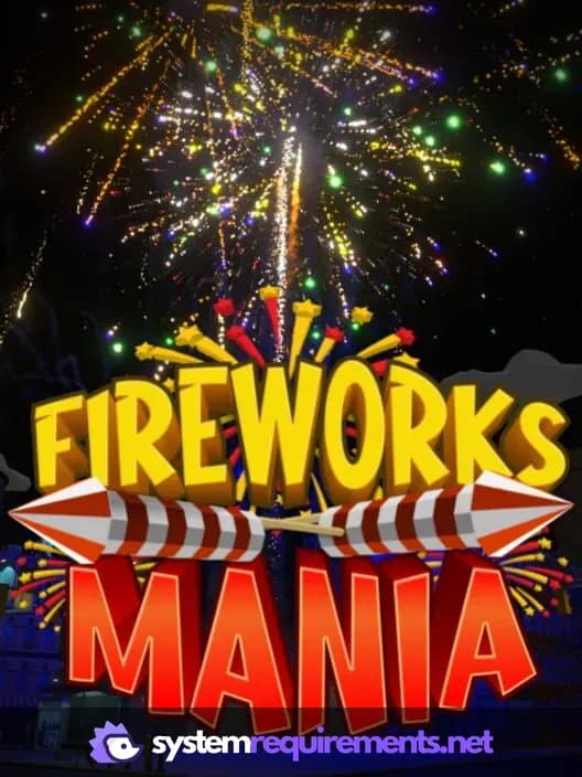 Fireworks Mania - An Explosive Simulator PC game cover art
