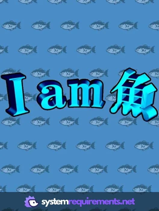 I Am Fish cover art - view system requirements