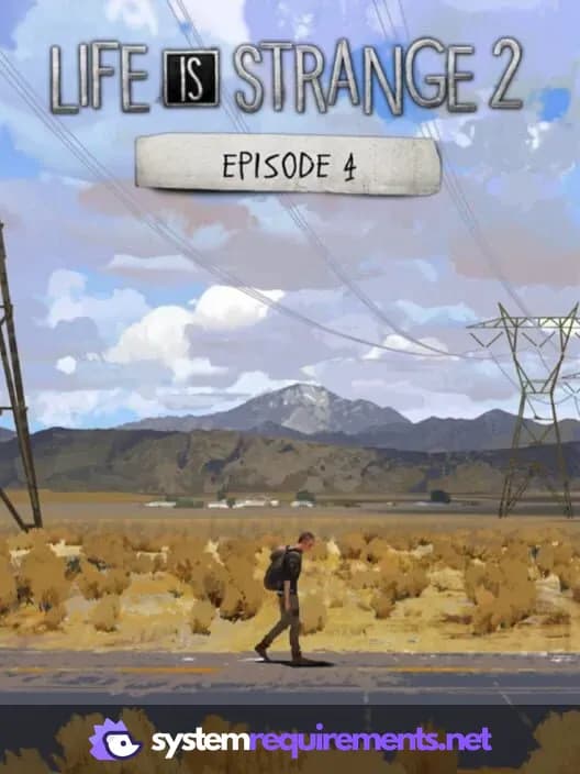 Life is Strange 2 - Episode 4 cover art - view system requirements