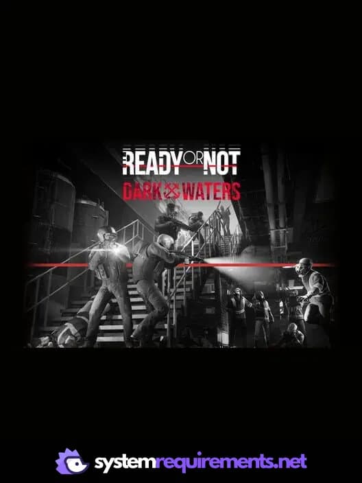 Ready or Not: Dark Waters cover art - view system requirements