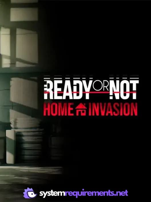 Ready or Not: Home Invasion cover art - view system requirements