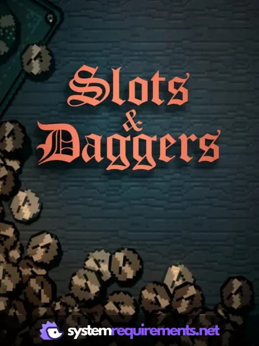 Slots & Daggers cover art - view system requirements