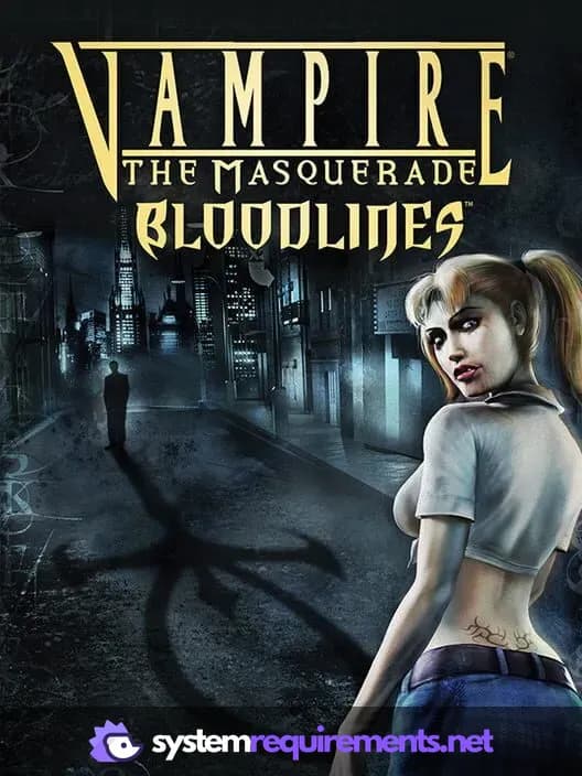 Vampire: The Masquerade - Bloodlines cover art - view system requirements