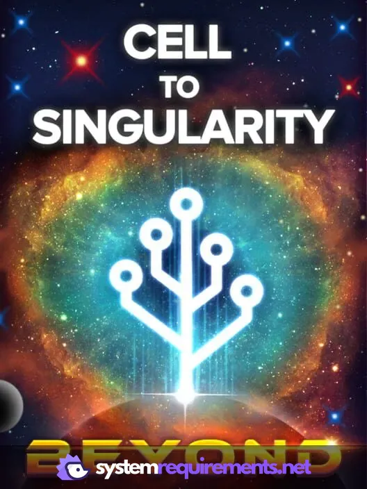 Singularity System Cell to Singularity - Evolution Never Ends System Requirements - Can ...